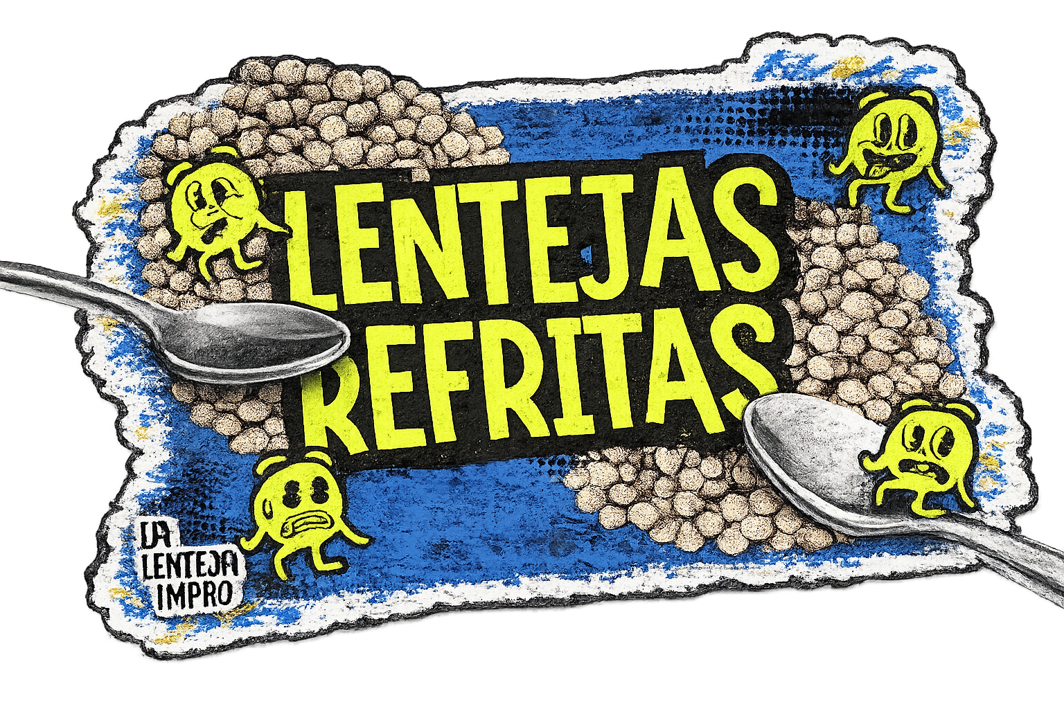 Cartel del espectáculo Lentejas Refritas